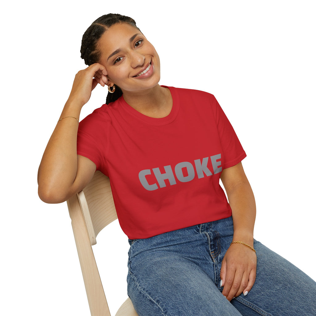 CHOKE T-Shirt