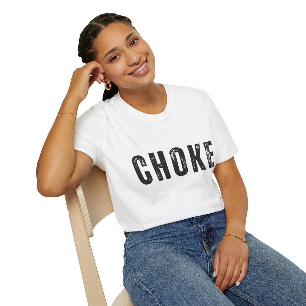 CHOKE T-Shirt
