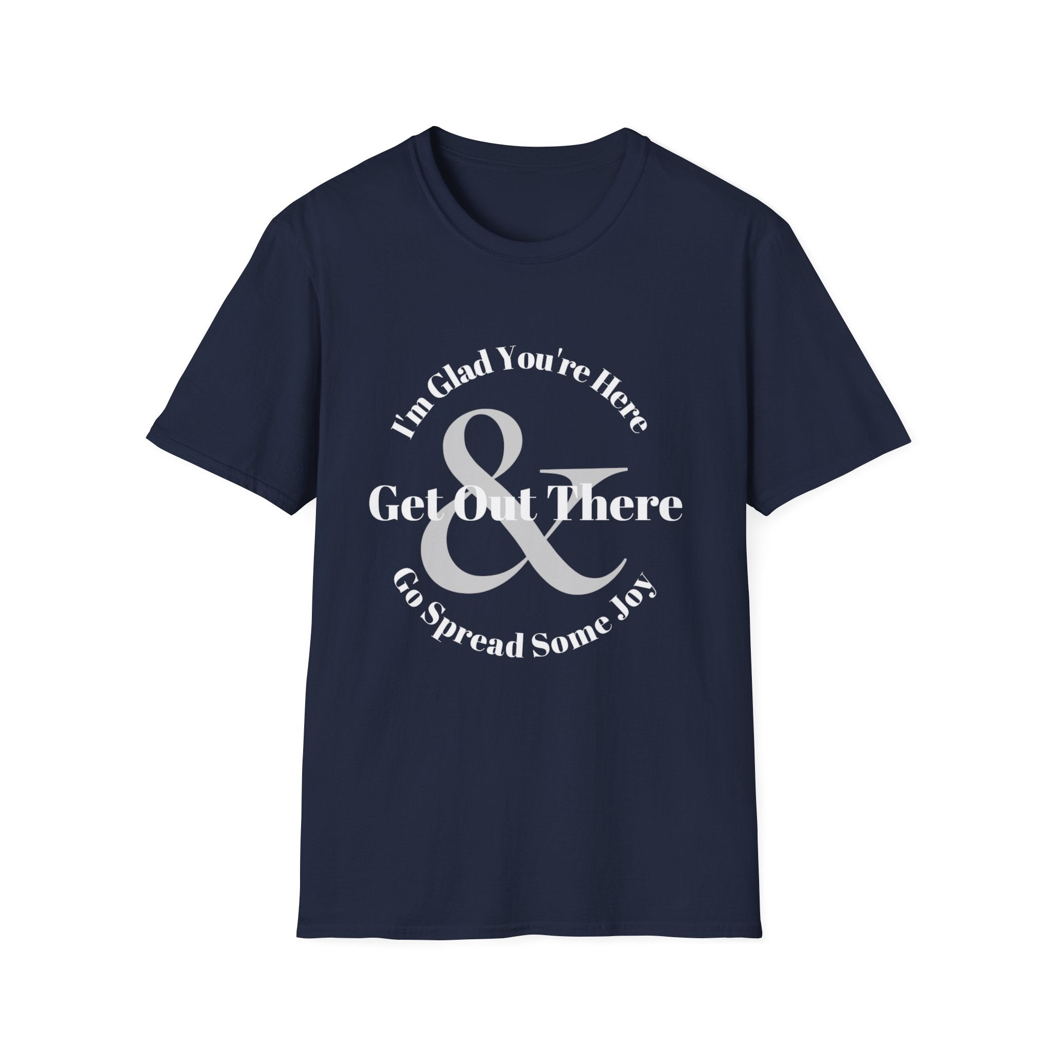 Go Spread Some Joy T-Shirt | Inspirational Typography