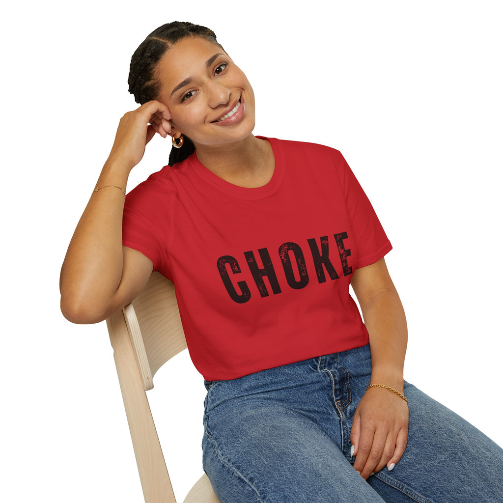 CHOKE T-Shirt
