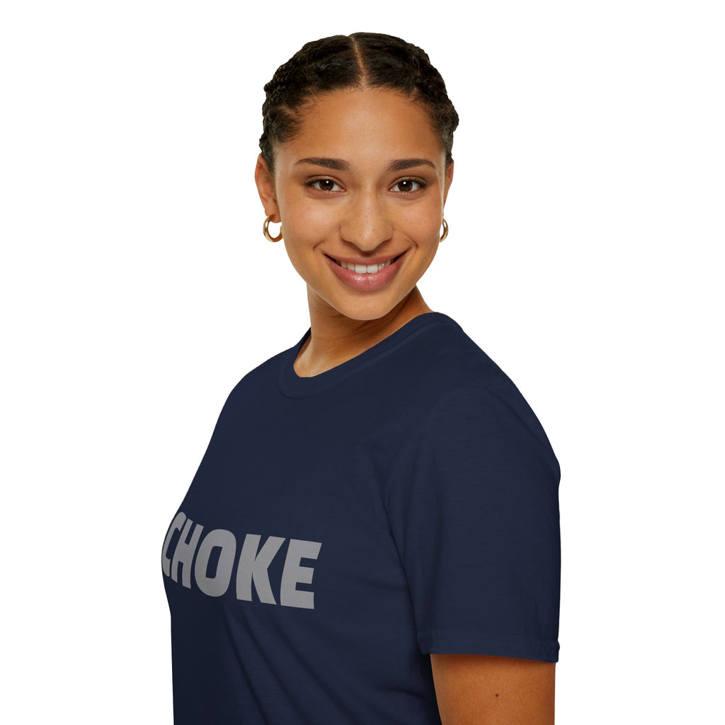 CHOKE T-Shirt