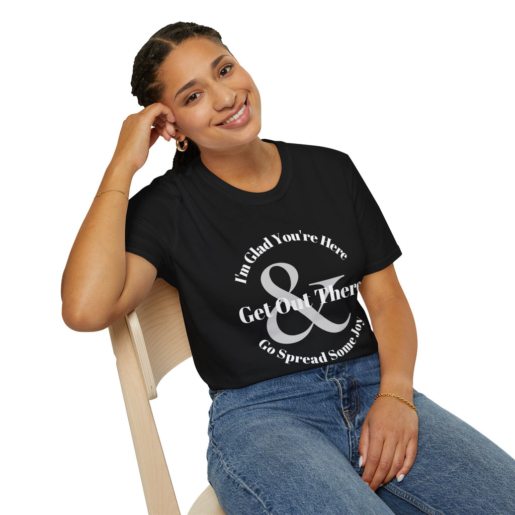 Go Spread Some Joy T-Shirt | Inspirational Typography