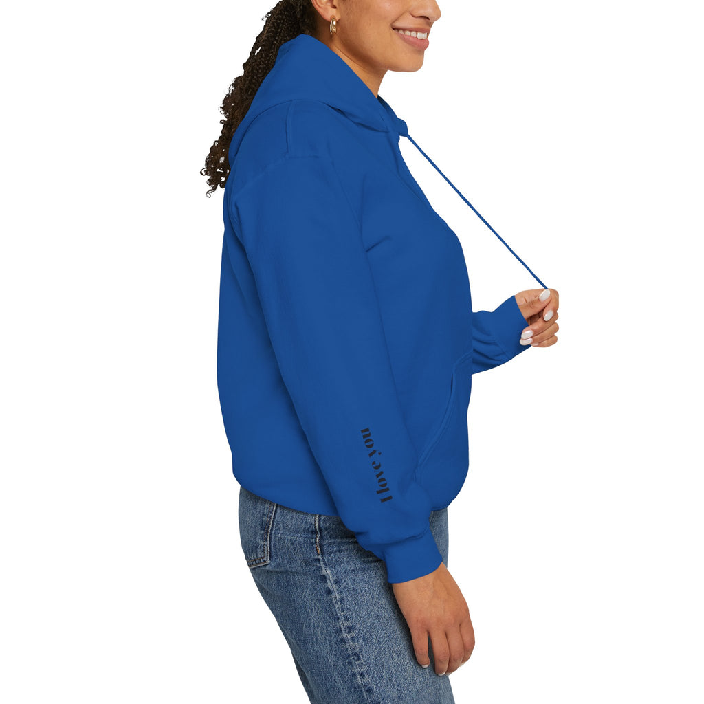 Go Spread Some Joy | Im proud of you | I love you | Hooded Sweatshirt