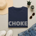 CHOKE T-Shirt