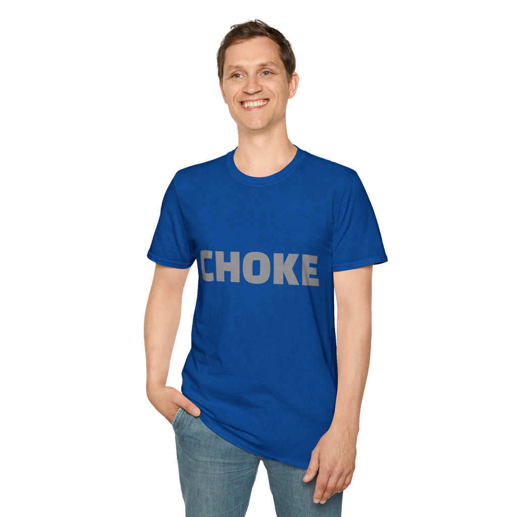 CHOKE T-Shirt