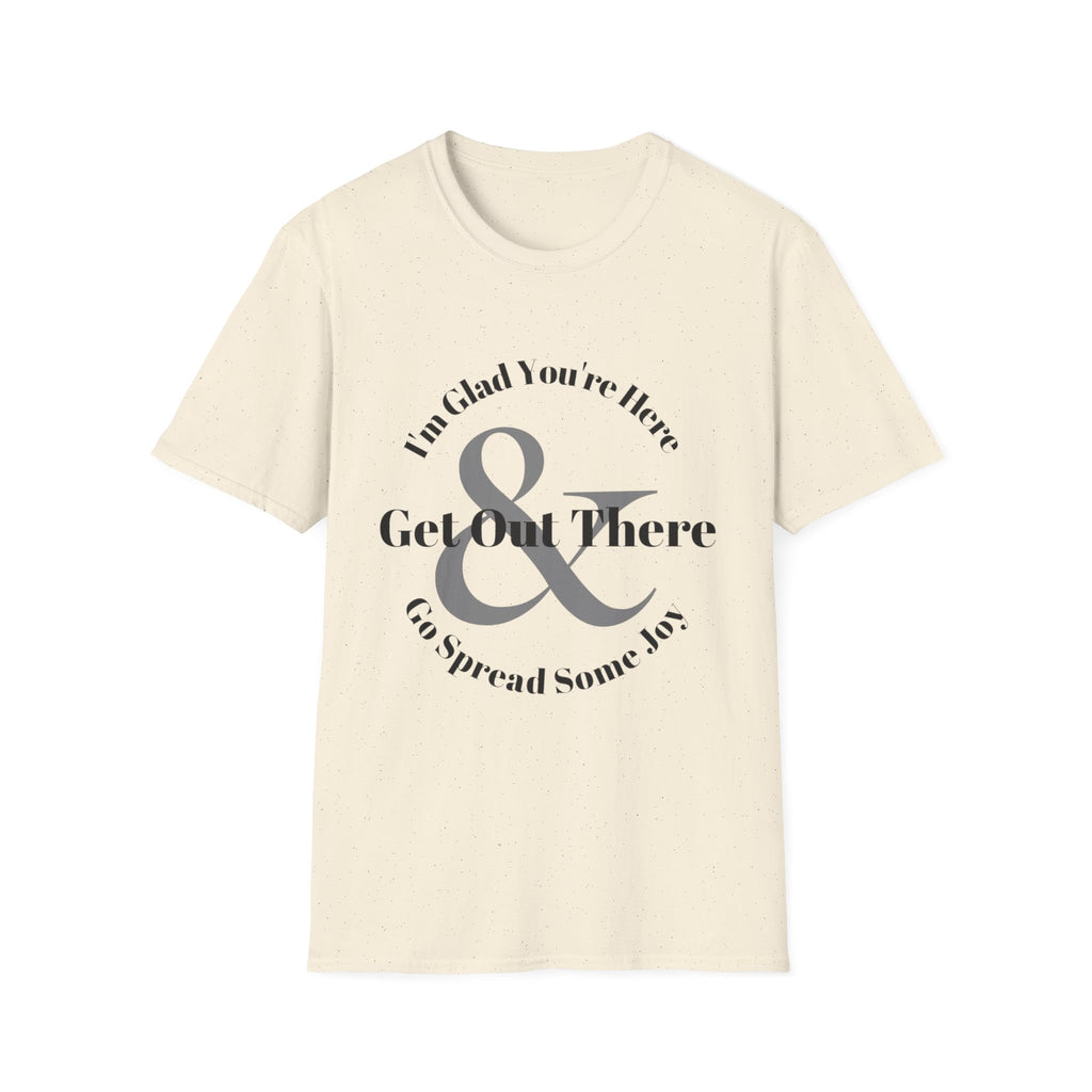 Go Spread Some Joy T-Shirt | Inspirational Typography
