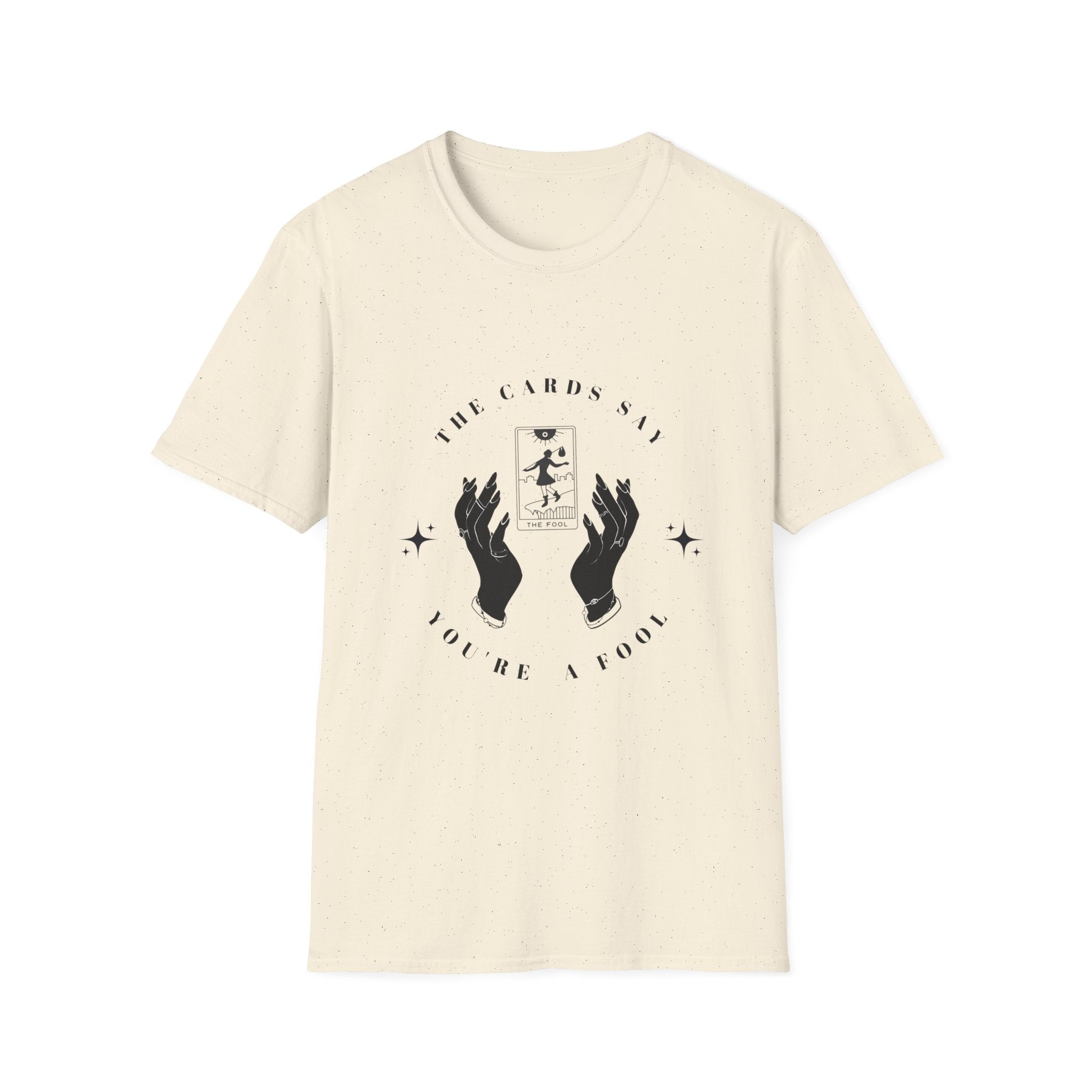 The Cards Say Youre a Fool T-Shirt | Tarot Fool Card Shirt