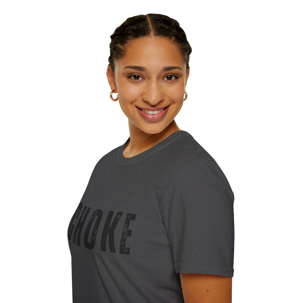 CHOKE T-Shirt