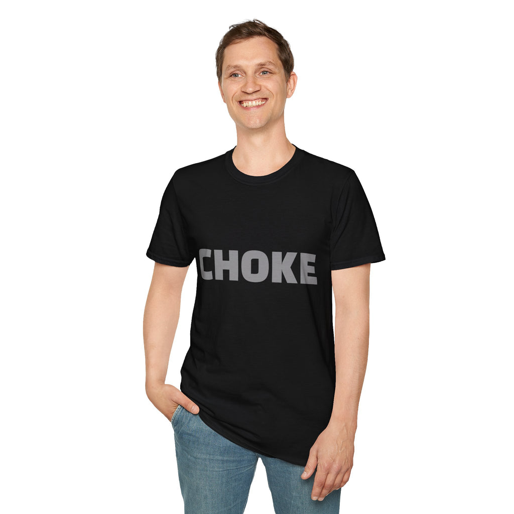 CHOKE T-Shirt