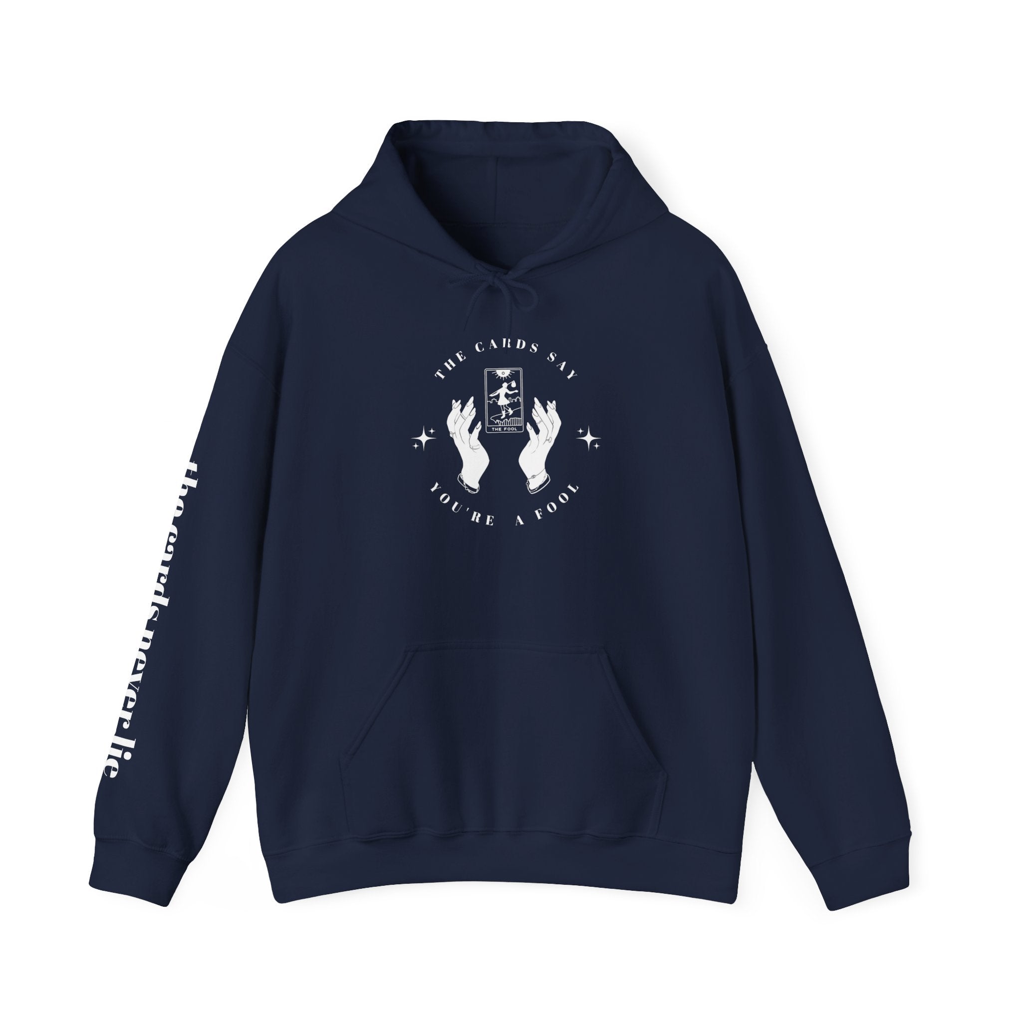 The Cards Say Youre a Fool | Tarot Card Hands hoodie | The cards say youre a fool sleeve text