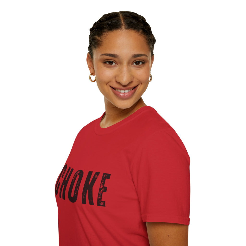 CHOKE T-Shirt