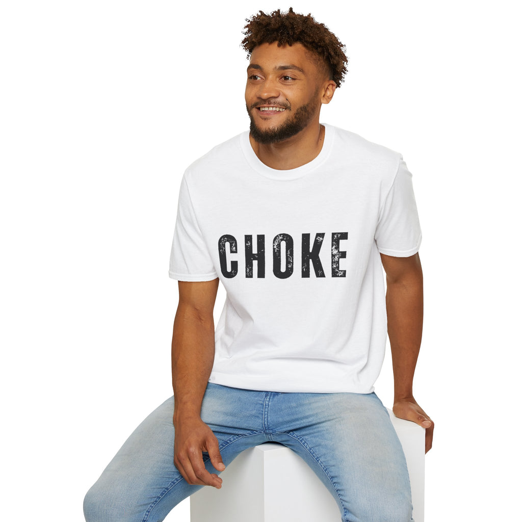 CHOKE T-Shirt