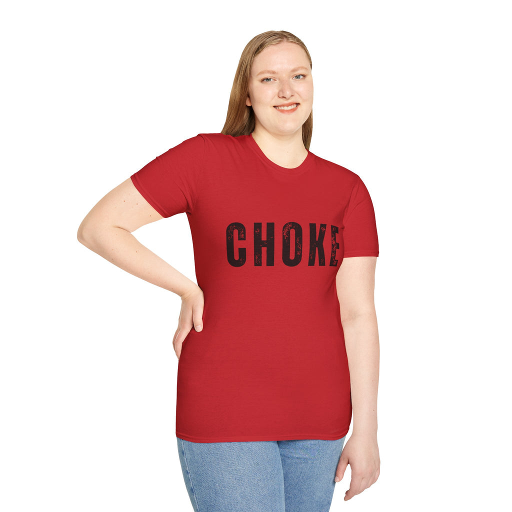 CHOKE T-Shirt