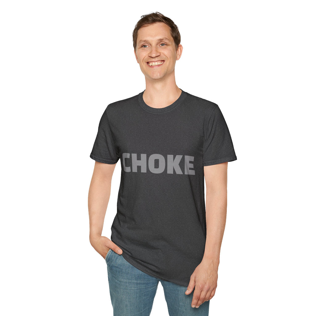 CHOKE T-Shirt
