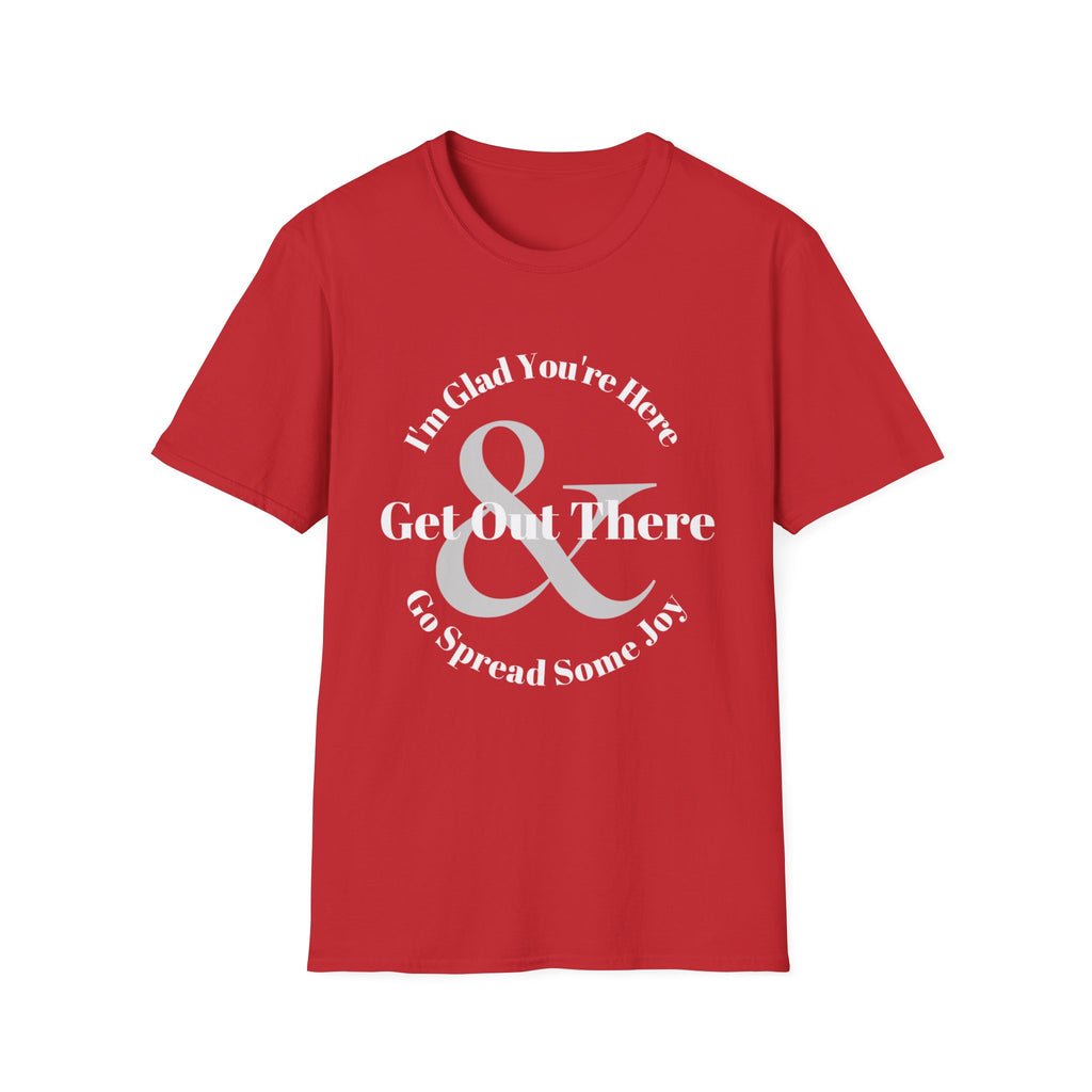 Go Spread Some Joy T-Shirt | Inspirational Typography