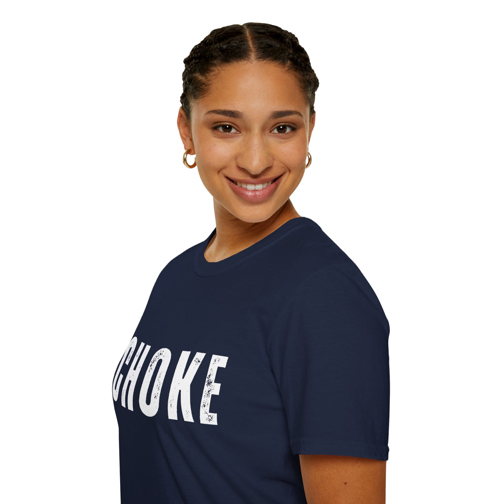 CHOKE T-Shirt