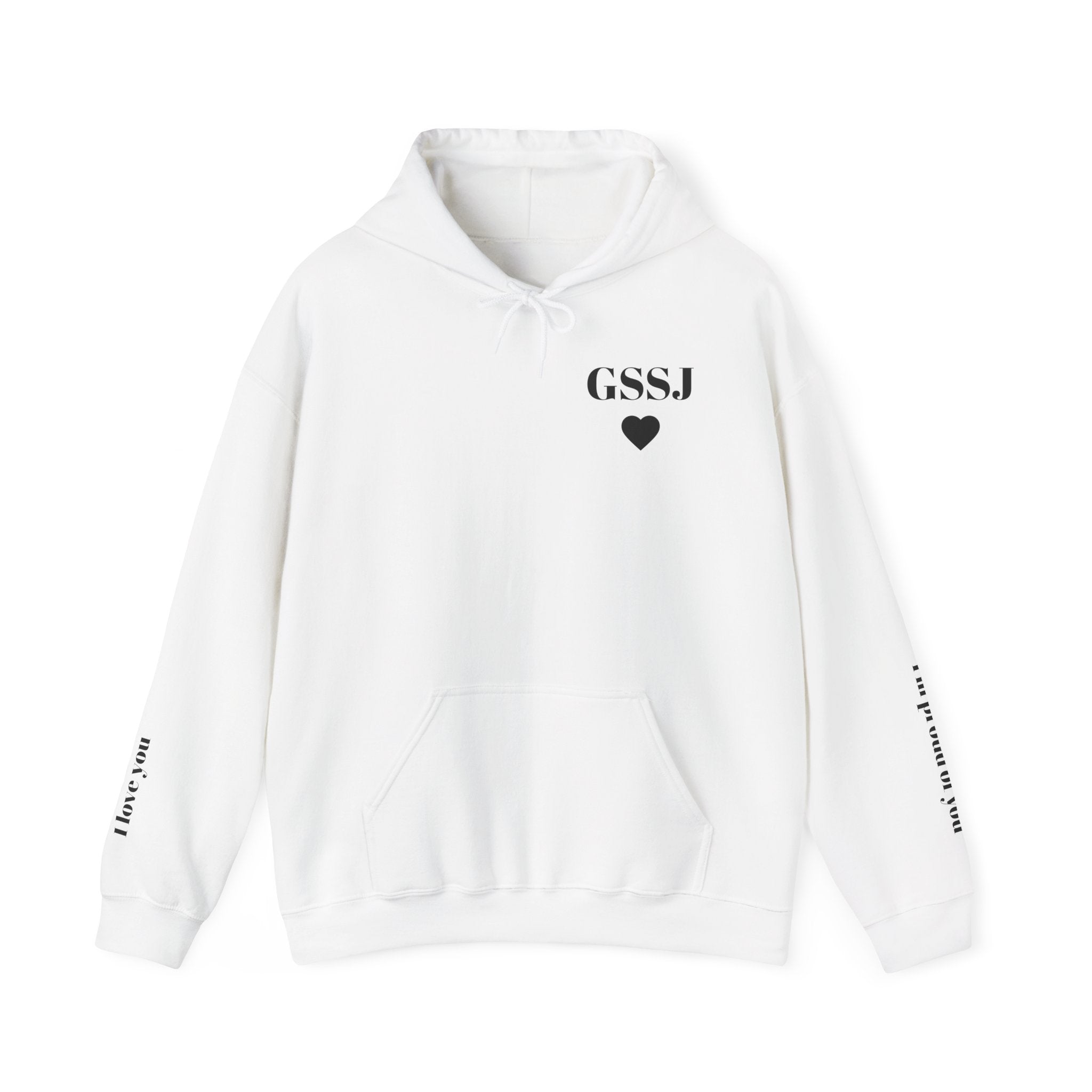 Go Spread Some Joy | Im proud of you | I love you | Hooded Sweatshirt