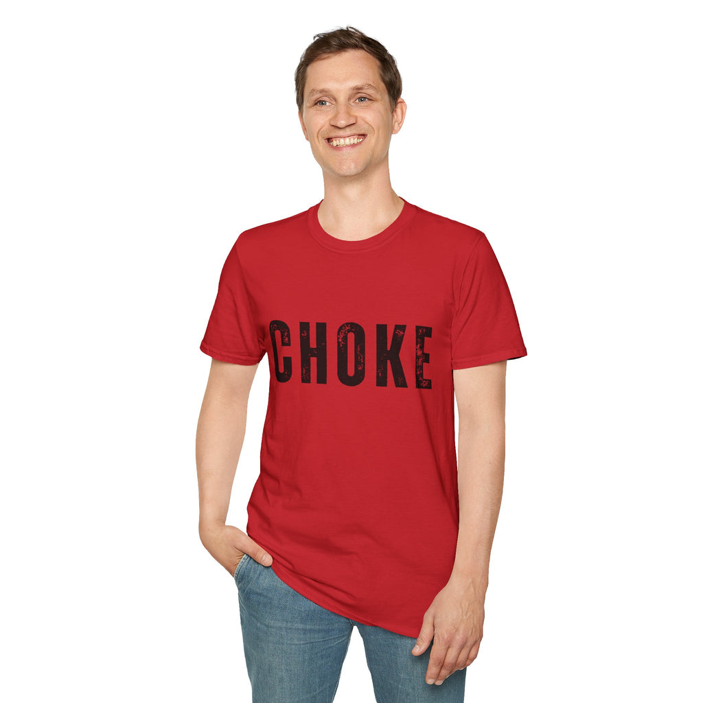 CHOKE T-Shirt