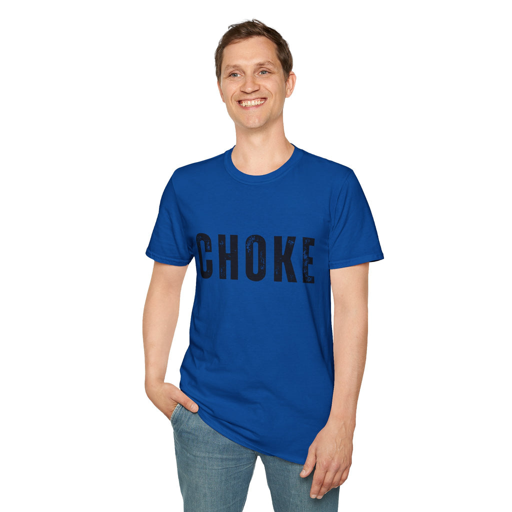 CHOKE T-Shirt