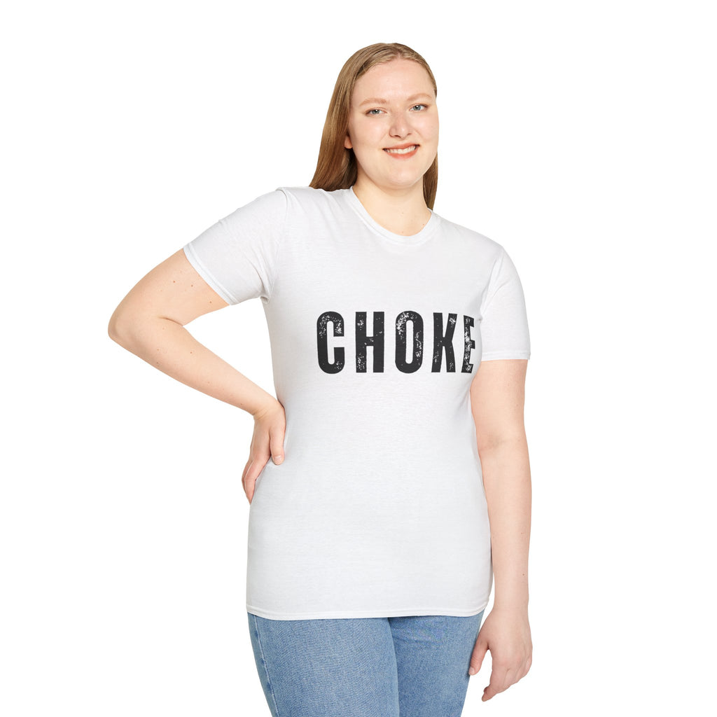 CHOKE T-Shirt