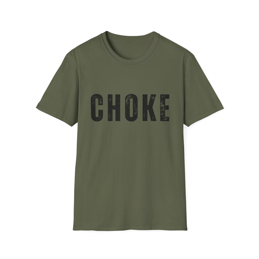 CHOKE T-Shirt