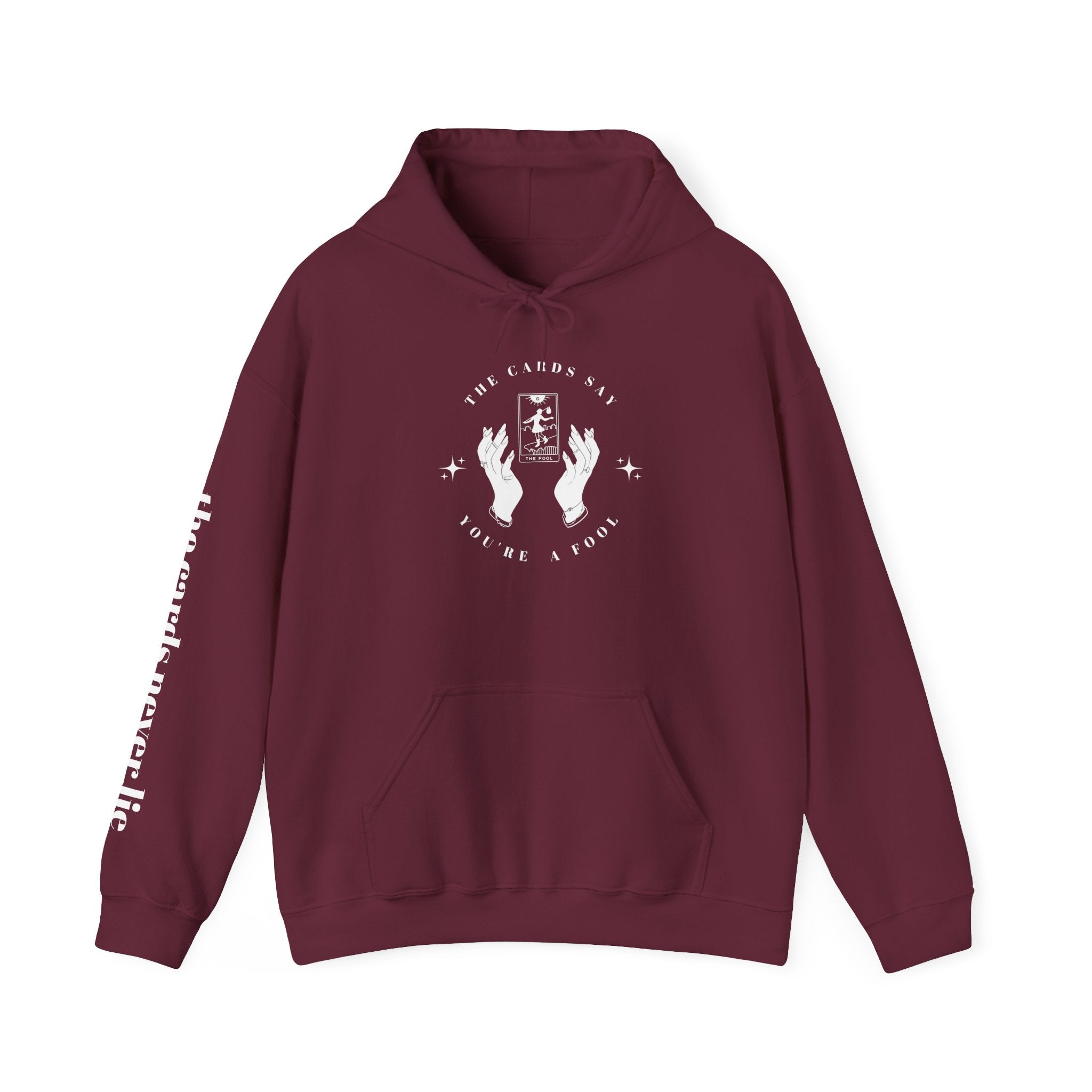 The Cards Say Youre a Fool | Tarot Card Hands hoodie | The cards say youre a fool sleeve text