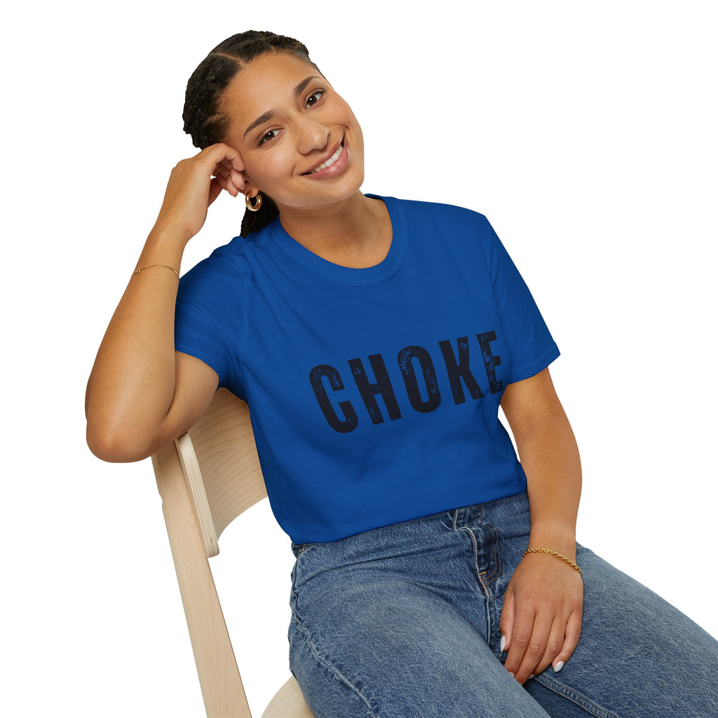 CHOKE T-Shirt