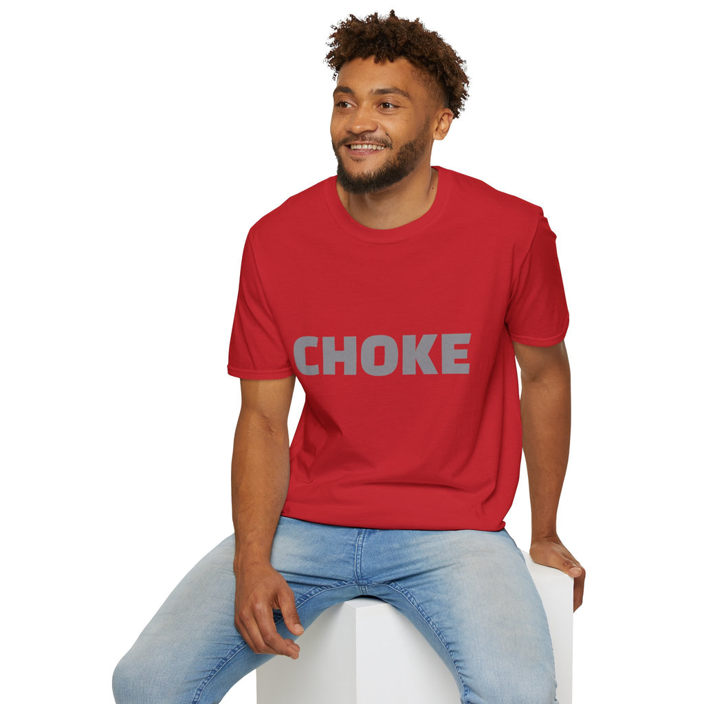 CHOKE T-Shirt