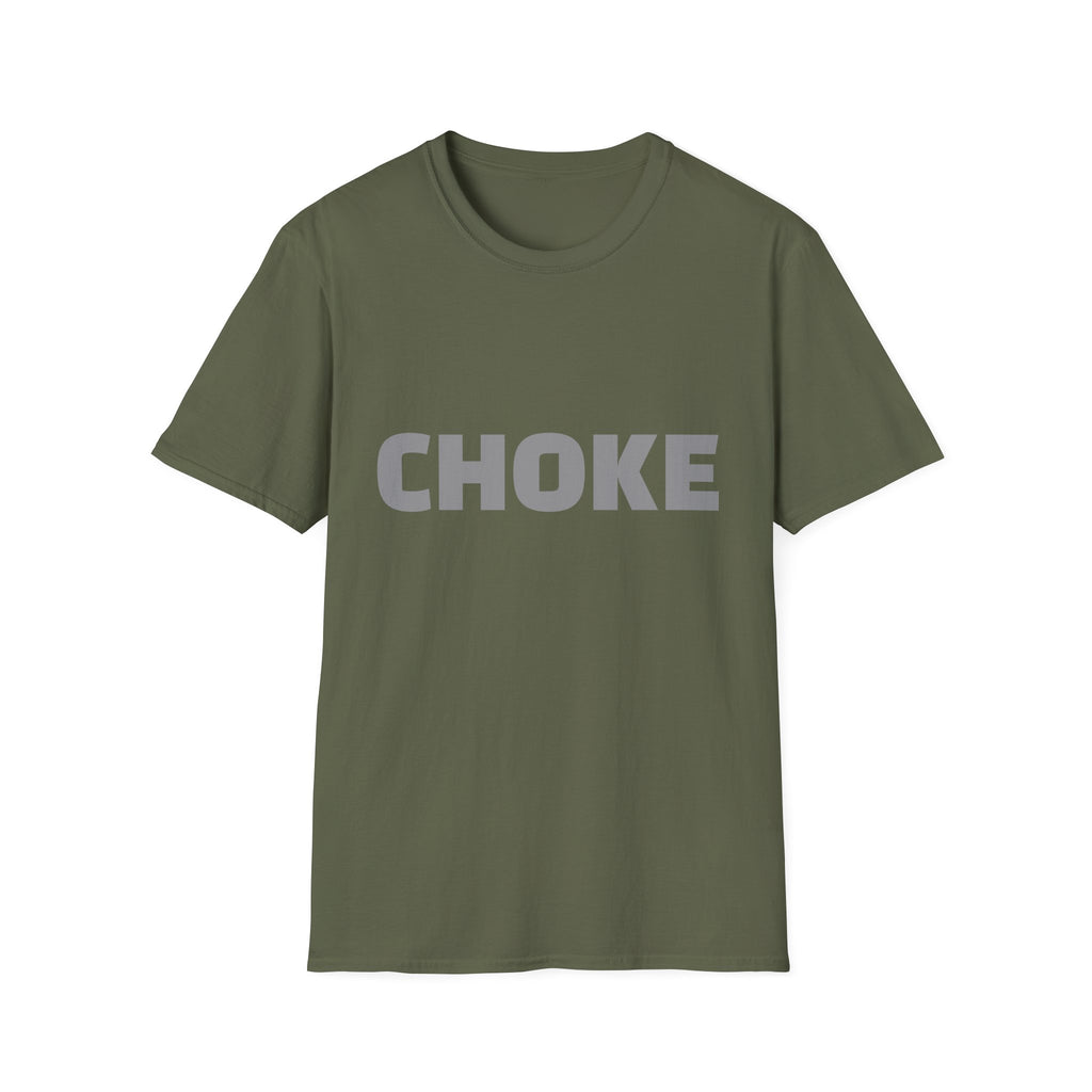 CHOKE T-Shirt