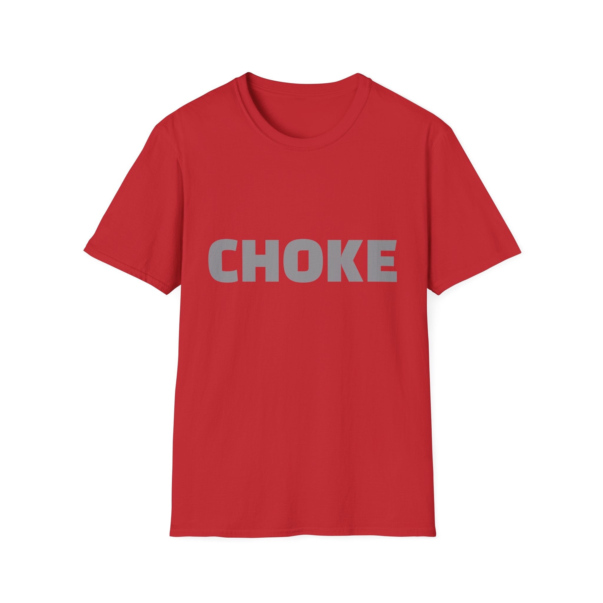 CHOKE T-Shirt