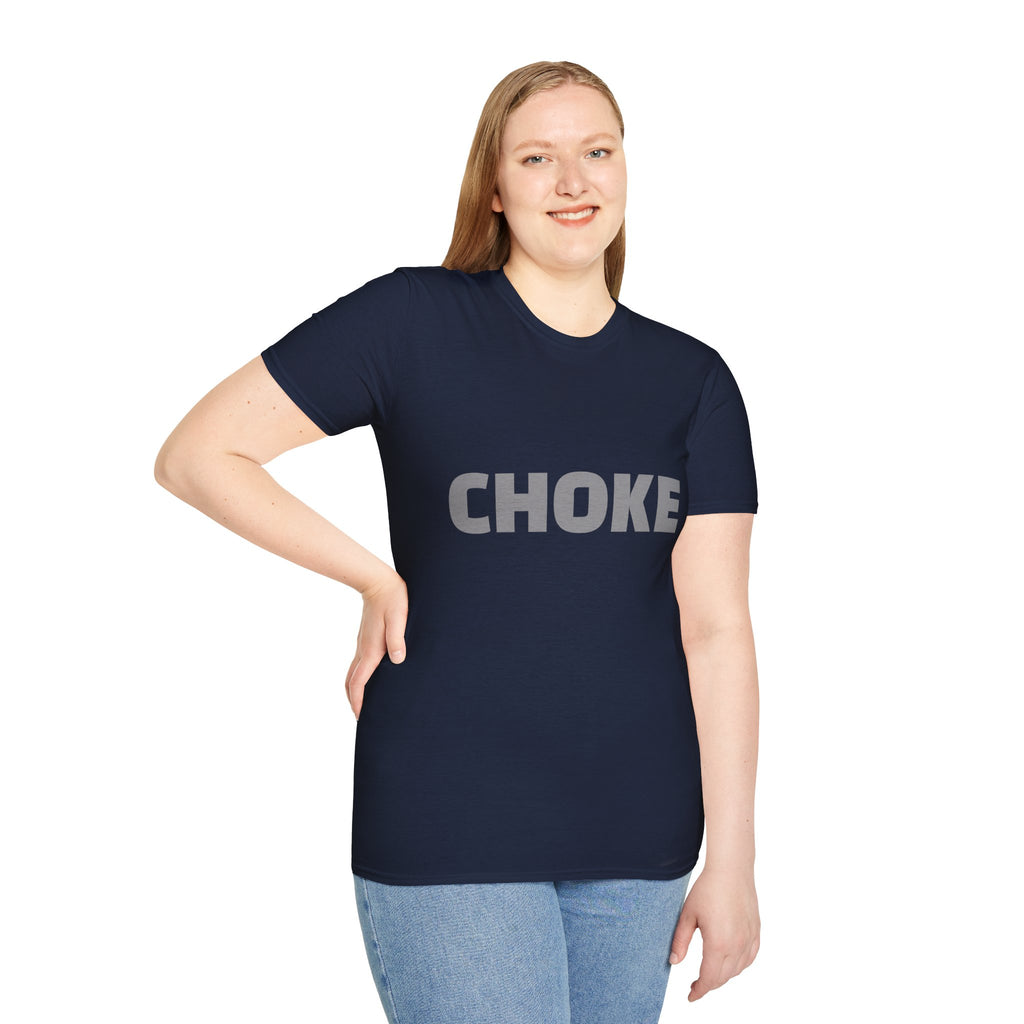 CHOKE T-Shirt