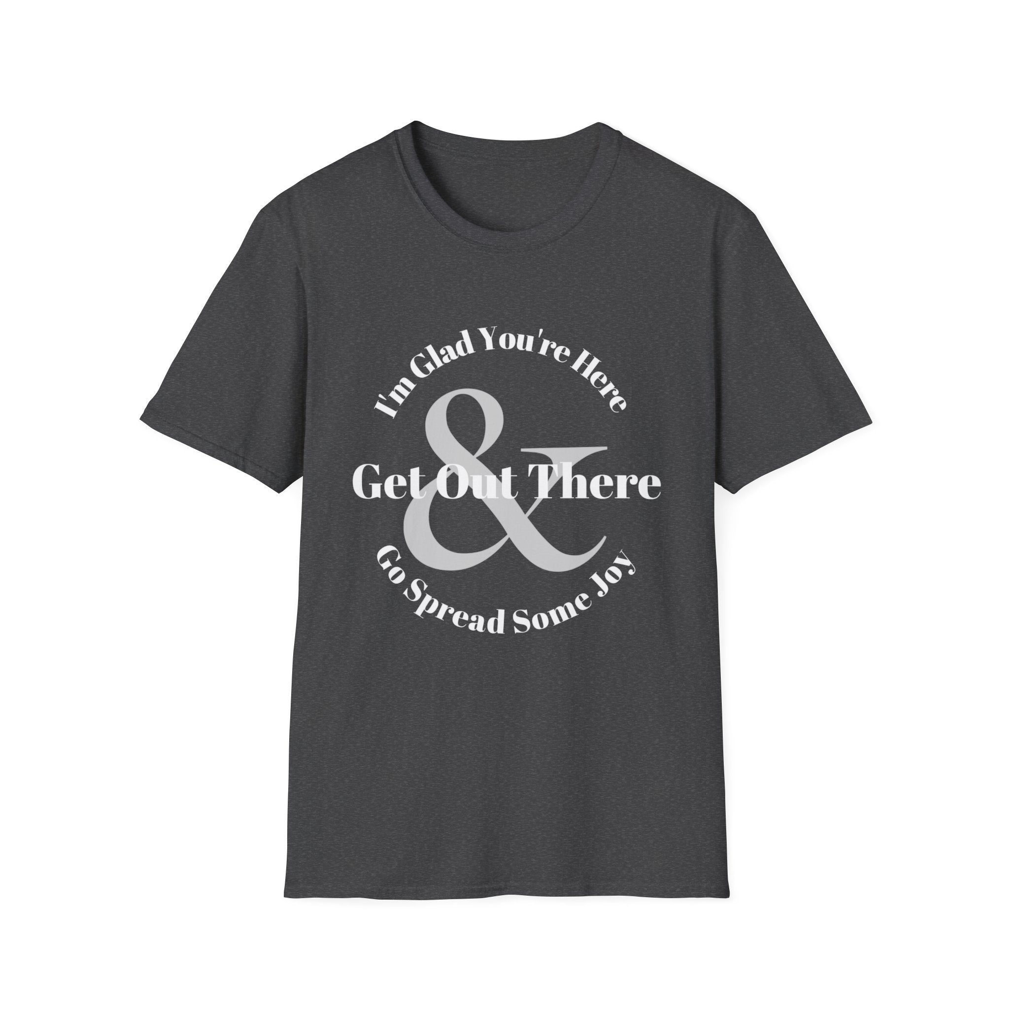 Go Spread Some Joy T-Shirt | Inspirational Typography